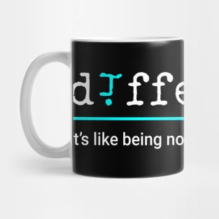 Different - definition style "awareness month" Mug